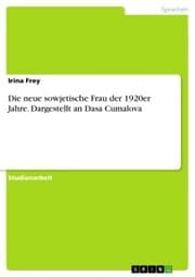 Cover von Die neue sowjetische Frau der 1920er Jahre. Dargestellt an Dasa Cumalova