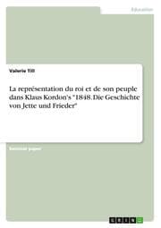 Cover von La représentation du roi et de son peuple dans Klaus Kordon's '1848.Die Geschichte von Jette und Frieder'