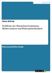 Cover von Probleme des Marxismus-Leninismus. Weltrevolution und Widersprüchlichkeit