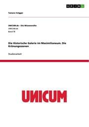 Cover von Die Historische Galerie im Maximilianeum. Die Krönungsszenen