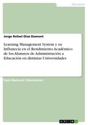 Cover von Learning Management System y su Influnecia en el Rendimiento Académico de los Alumnos de Administración a Educación en distintas Universidades