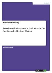 Cover von Das Gesundheitssystem schafft sich ab. Der Streik an der Berliner Charité