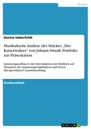 Cover von Musikalische Analyse des Stückes 'Der Kaiserwalzer' von Johann Strauß. Portfolio zur Präsentation