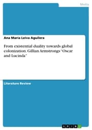 Cover von From existential duality towards global colonization. Gillian Armstrongs 'Oscar and Lucinda'