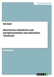 Cover von Historisches, Inhaltliches und Interpretatorisches zum tibetischen Totenbuch