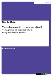 Cover von Vorstellung und Bewertung der aktuell verfügbaren allergologischen Diagnosemöglichkeiten