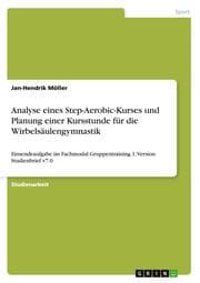 Cover von Analyse eines Step-Aerobic-Kurses und Planung einer Kursstunde für die Wirbelsäulengymnastik
