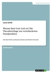 Cover von Warum lässt Gott Leid zu? Die Theodizeefrage aus verschiedenen Standpunkten