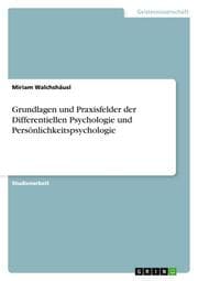 Cover von Grundlagen und Praxisfelder der Differentiellen Psychologie und Persönlichkeitspsychologie