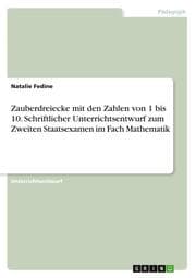 Cover von Zauberdreiecke mit den Zahlen von 1 bis 10. Schriftlicher Unterrichtsentwurf zum Zweiten Staatsexamen im Fach Mathematik
