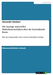 Cover von Die Aussage materieller Hinterlassenschaften über die Systemfeinde Roms