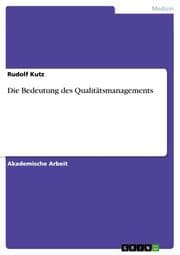 Cover von Die Bedeutung des Qualitätsmanagements
