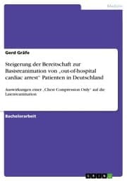 Cover von Steigerung der Bereitschaft zur Basisreanimation von 'out-of-hospital cardiac arrest' Patienten in Deutschland