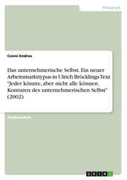 Cover von Das unternehmerische Selbst. Ein neuer Arbeitsmarkttypus in Ulrich Bröcklings Text 'Jeder könnte, aber nicht alle können. Konturen des unternehmerischen Selbst' (2002)