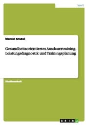 Cover von Gesundheitsorientiertes Ausdauertraining. Leistungsdiagnostik und Trainingsplanung