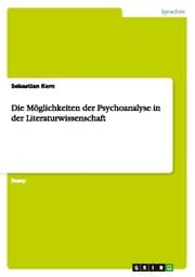 Cover von Die Möglichkeiten der Psychoanalyse in der Literaturwissenschaft