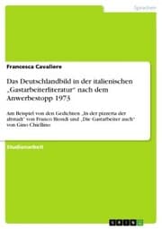 Cover von Das Deutschlandbild in der italienischen 'Gastarbeiterliteratur' nach dem Anwerbestopp 1973