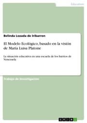 Cover von El Modelo Ecológico, basado en la visión de María Luisa Platone