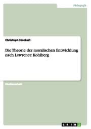 Cover von Die Theorie der moralischen Entwicklung nach Lawrence Kohlberg