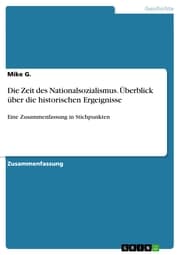 Cover von Die Zeit des Nationalsozialismus. Überblick über die historischen Ergeignisse