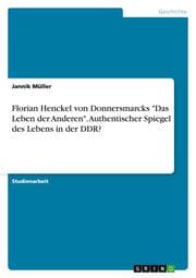 Cover von Florian Henckel von Donnersmarcks 'Das Leben der Anderen'. Authentischer Spiegel des Lebens in der DDR?