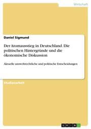 Cover von Der Atomausstieg in Deutschland. Die politischen Hintergründe und die ökonomische Diskussion