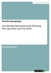Cover von Geschlechterdiskriminierende Werbung. Was sagt Mann und Frau dazu?