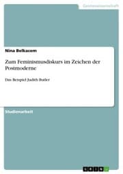 Cover von Zum Feminismusdiskurs im Zeichen der Postmoderne