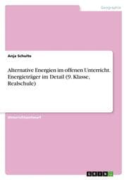 Cover von Alternative Energien im offenen Unterricht. Energieträger im Detail (9. Klasse, Realschule)