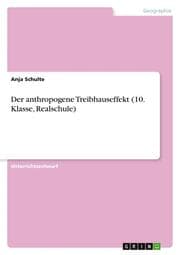 Cover von Der anthropogene Treibhauseffekt (10. Klasse, Realschule)