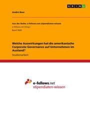 Cover von Welche Auswirkungen hat die amerikanische Corporate Governance auf Unternehmen im Ausland?