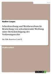 Cover von Schockwerbung und Wettbewerbsrecht. Beurteilung von schockierender Werbung unter Berücksichtigung des Verfassungsrechts