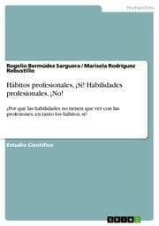 Cover von Hábitos profesionales,¡Sí! Habilidades profesionales,¡No!