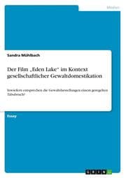Cover von Der Film Eden Lake im Kontext gesellschaftlicher Gewaltdomestikation