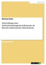 Cover von Entwicklung eines Lieferantenmanagement-Konzepts im Bereich elektronischer Bauelemente