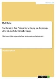 Cover von Methoden der Primärforschung im Rahmen des Immobilienmarketings