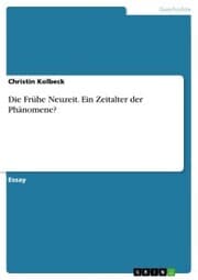 Cover von Die Frühe Neuzeit. Ein Zeitalter der Phänomene?