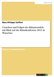 Cover von Ursachen und Folgen des Klimawandels mit Blick auf die Klimakonferenz 2013 in Warschau