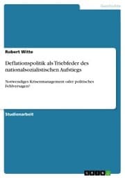 Cover von Deflationspolitik als Triebfeder des nationalsozialistischen Aufstiegs