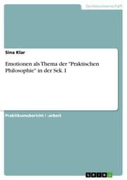 Cover von Emotionen als Thema der 'Praktischen Philosophie' in der Sek. I