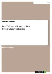 Cover von Der Traktoren Konzern. Eine Unternehmensplanung