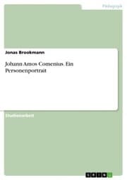 Cover von Johann Amos Comenius. Ein Personenportrait