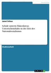 Cover von Schule unterm Hakenkreuz. Unterrichtsinhalte in der Zeit des Nationalsozialismus