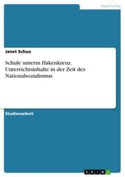 Cover von Schule unterm Hakenkreuz. Unterrichtsinhalte in der Zeit des Nationalsozialismus