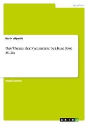 Cover von Das Thema der Symmetrie bei Juan José Millás