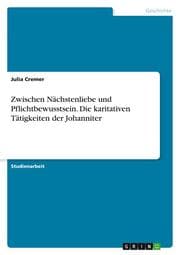 Cover von Zwischen Nächstenliebe und Pflichtbewusstsein. Die karitativen Tätigkeiten der Johanniter