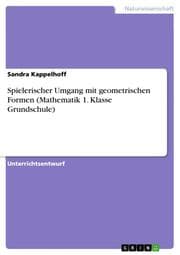 Cover von Spielerischer Umgang mit geometrischen Formen (Mathematik 1. Klasse Grundschule)