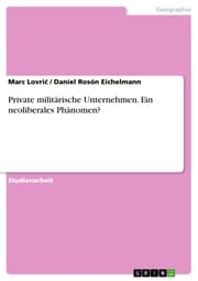 Cover von Private militärische Unternehmen. Ein neoliberales Phänomen?