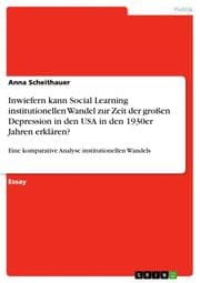 Cover von Inwiefern kann Social Learning institutionellen Wandel zur Zeit der großen Depression in den USA in den 1930er Jahren erklären?
