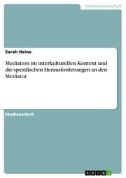 Cover von Mediation im interkulturellen Kontext und die spezifischen Herausforderungen an den Mediator